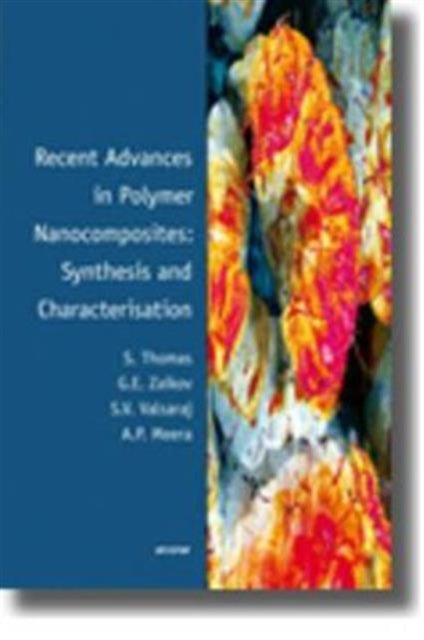 Book cover of: Recent Advances in Polymer Nanocomposites: Synthesis and Characterisation. By: Zaikov Thomas