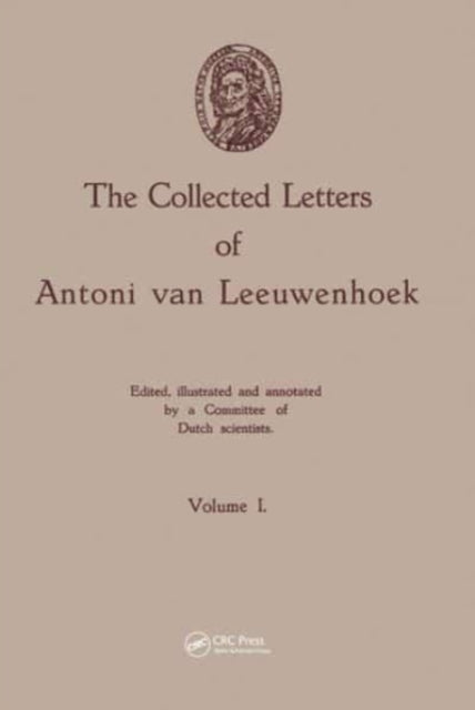 Book cover of: Collected Letters of Antoni van Leeuwenhoek, Volume 1