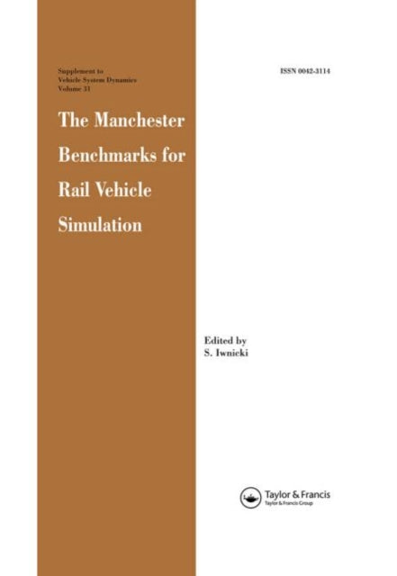 Book cover of: Manchester Benchmarks for Rail Vehicle Simulation. By: Iwnicki