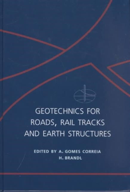 Book cover of: Geotechnics for Roads, Rail Tracks and Earth Structures