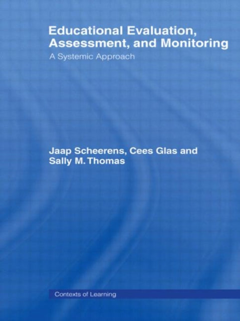 Book cover of: Educational Evaluation, Assessment and Monitoring. By: Cees Glas
