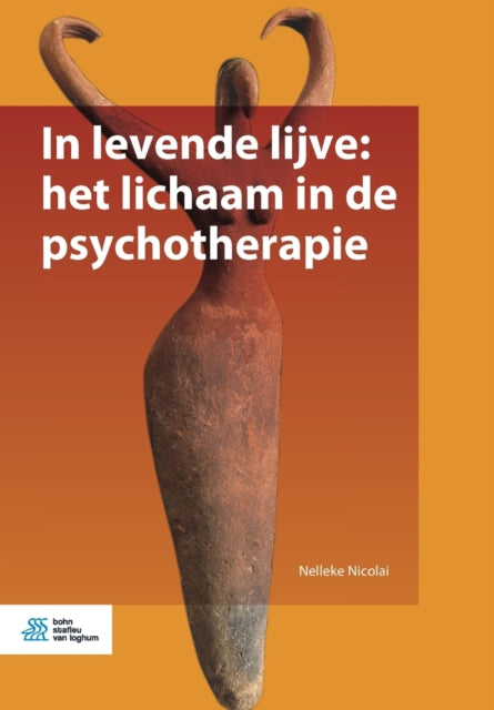Book cover of: In Levende Lijve: Het Lichaam in de Psychotherapie. By: Nelleke Nicolai