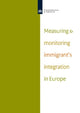 Book cover of: Measuring and Monitoring Immigrant's Integration in Europe