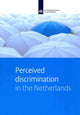 Book cover of: Perceived Discrimination in the Netherlands. By: Iris Andriessen