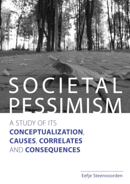 Book cover of: Societal Pessimism. By: Eefje Steenvoorden