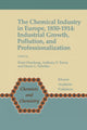 Book cover of: Chemical Industry in Europe, 1850–1914