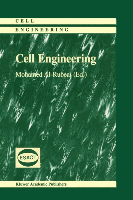 Book cover of: Cell Engineering. By: Mohamed Al-Rubeai