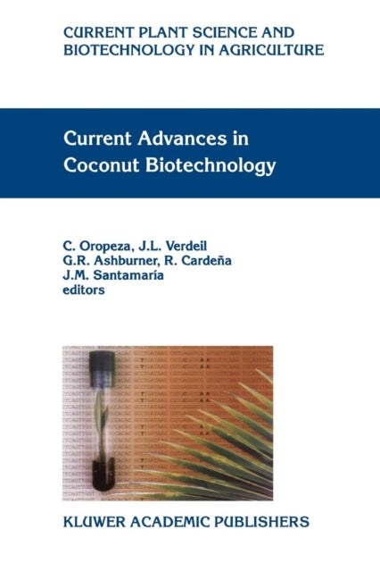 Book cover of: Current Advances in Coconut Biotechnology. By: C. Oropeza