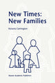Book cover of: New Times: New Families. By: Victoria Carrington
