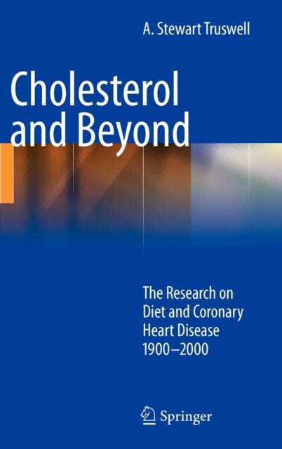 Book cover of: Cholesterol and Beyond. By: A. Stewart Truswell