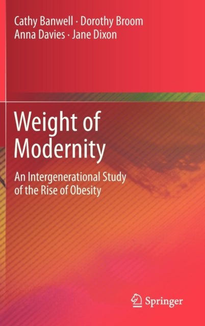 Book cover of: Weight of Modernity. By: Cathy Banwell