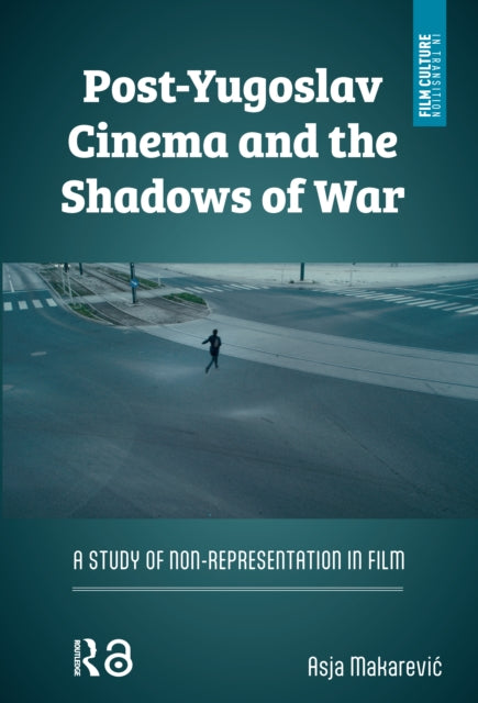 Book cover of: Post-Yugoslav Cinema and the Shadows of War