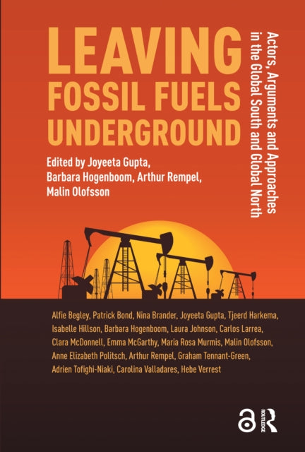 Book cover of: Leaving Fossil Fuels Underground. By: Joyeeta Gupta