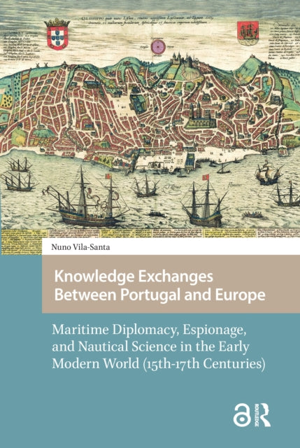 Book cover of: Knowledge Exchanges Between Portugal and Europe