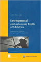 Book cover of: Developmental and Autonomy Rights of Children