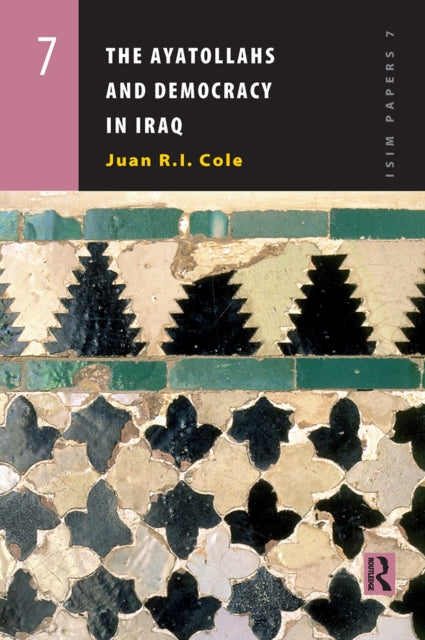 Book cover of: Ayatollahs and Democracy in Contemporary Iraq. By: Juan Ricardo Cole, Juan R.I. Cole