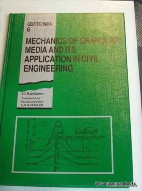 Book cover of: Mechanics of Granular Media and Its Application in Civil Enginenering. By: I.I. Kandaurov