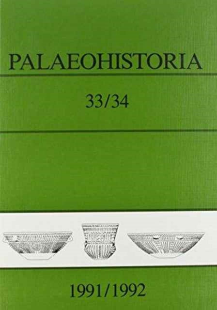 Book cover of: Palaeohistoria 33,34 (1991-1992)