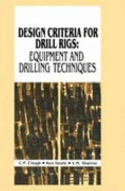 Book cover of: Design Criteria for Drill Rigs. By: C.P. Chugh