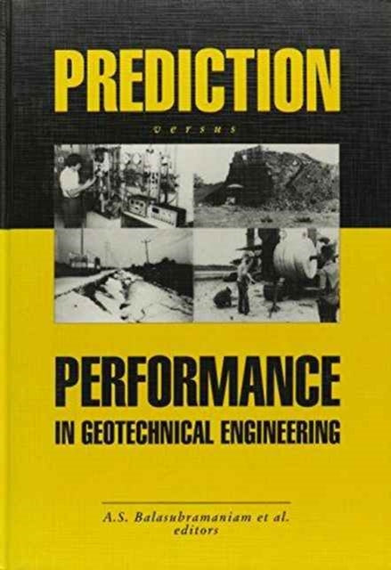 Book cover of: Prediction Versus Performance in Geotechnical Engineering. By: Balasubramaniam