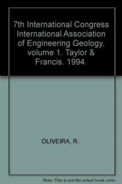 Book cover of: 7th International Congress International Association of Engineering Geology, volume 1
