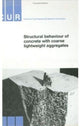 Book cover of: Structural Behaviour of Concrete with Coarse Lightweight Aggregates. By: Civieltechnisch Centrum Uitvoering Research en Regelgeving (Netherlands)