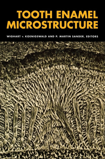 Book cover of: Tooth Enamel Microstructure. By: Koenigswald