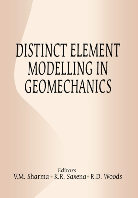 Book cover of: Distinct Element Modelling in Geomechanics. By: K.R. Saxena