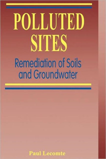 Book cover of: Polluted Sites. By: Paul Lecomte