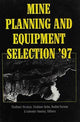Book cover of: Mine Planning and Equipment Selection 1997. By: Strakos