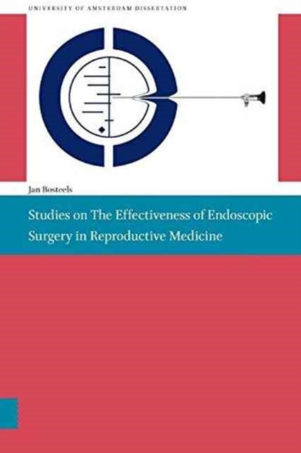 Book cover of: Studies on the effectiveness of endoscopic surgery in reproductive medicine. By: Jan Bosteels