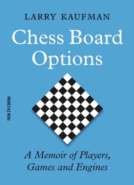 Book cover of: Chess Board Options. By: Larry Kaufmann