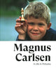 Book cover of: Magnus Carlsen -- A Life In Pictures. By: Jonathan Tisdall