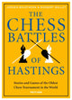Book cover of: Chess Battles of Hastings. By: Jürgen Brustkern