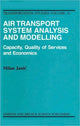 Book cover of: Air Transport System Analysis and Modelling. By: Milan Janic