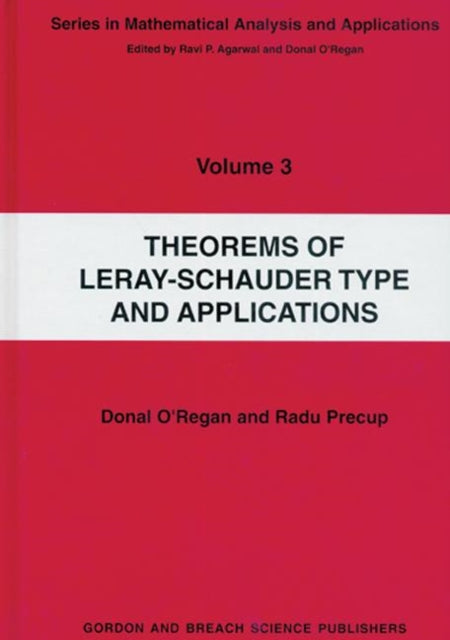 Book cover of: Theorems of Leray-Schauder Type And Applications. By: Donal O'Regan