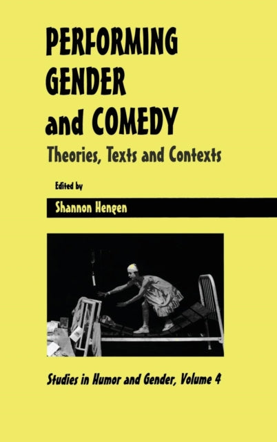 Book cover of: Performing Gender and Comedy. By: HENGEN S