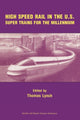 Book cover of: High Speed Rail in the US. By: Thomas Lynch