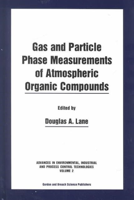 Book cover of: Gas and Particle Phase Measurements of Atmospheric Organic Compounds