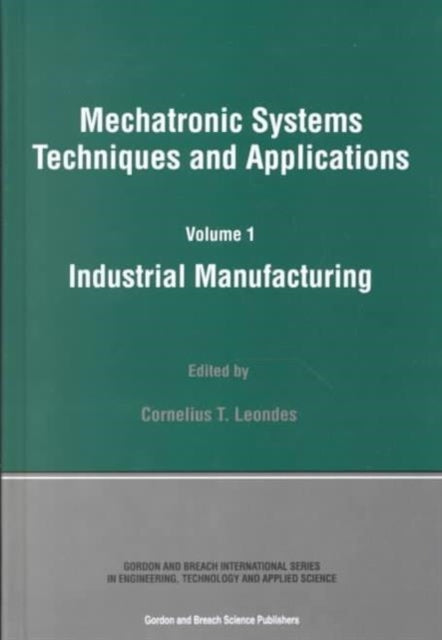 Book cover of: Industrial Manufacturing. By: Cornelius T. Leondes