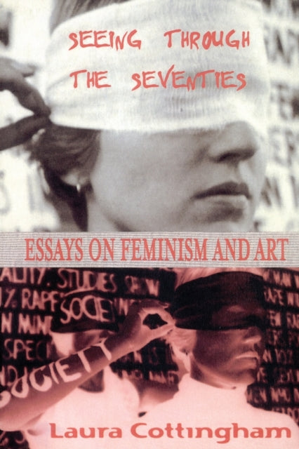 Book cover of: Seeing Through the Seventies. By: Laur Cottingham