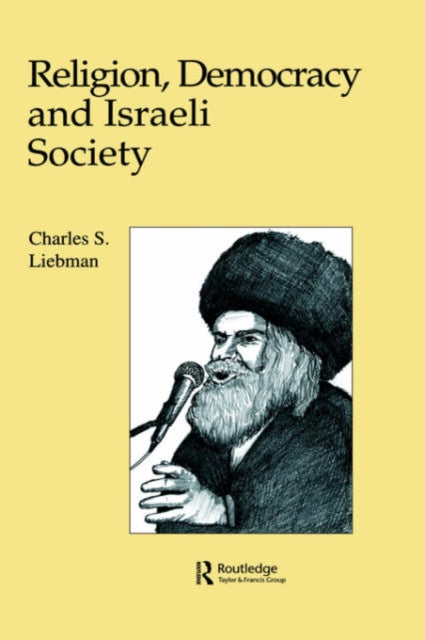 Book cover of: Religion, Democracy and Israeli Society