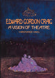 Book cover of: Edward Gordon Craig: A Vision of Theatre