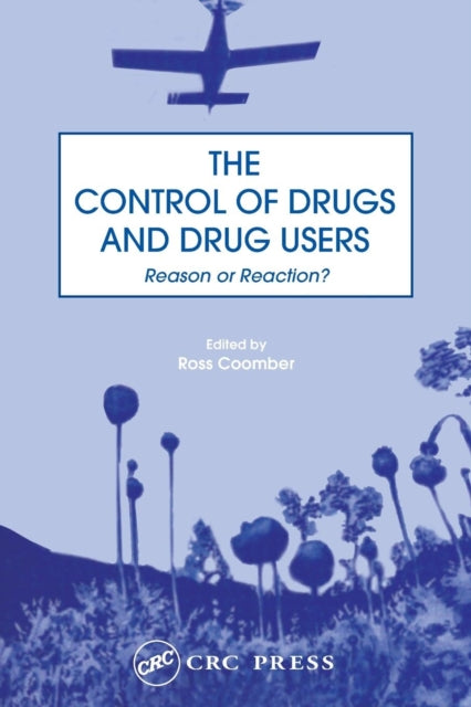 Book cover of: Control of Drugs and Drug Users. By: R. Coomber