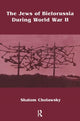 Book cover of: Jews of Bielorussia During World War II. By: CHOLAWSKY
