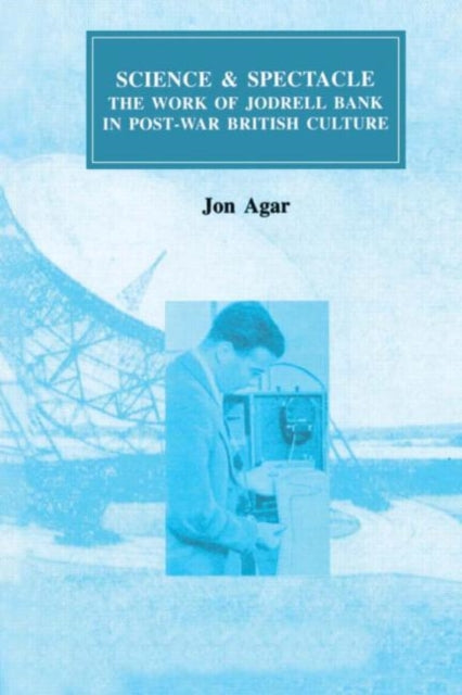 Book cover of: Science and Spectacle. By: John Agar