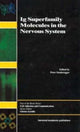 Book cover of: Ig Superfamily Molecules in the Nervous System. By: Peter Sonderegger