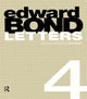 Book cover of: Edward Bond: Letters 4. By: Ian Stuart