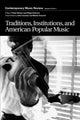 Book cover of: Traditions, Institutions, and American Popular Tradition. By: John Covach