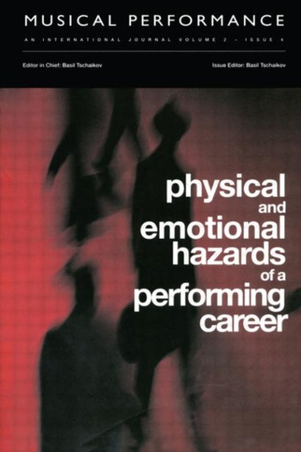 Book cover of: Physical and Emotional Hazards of a Performing Career. By: B. Tschaikov